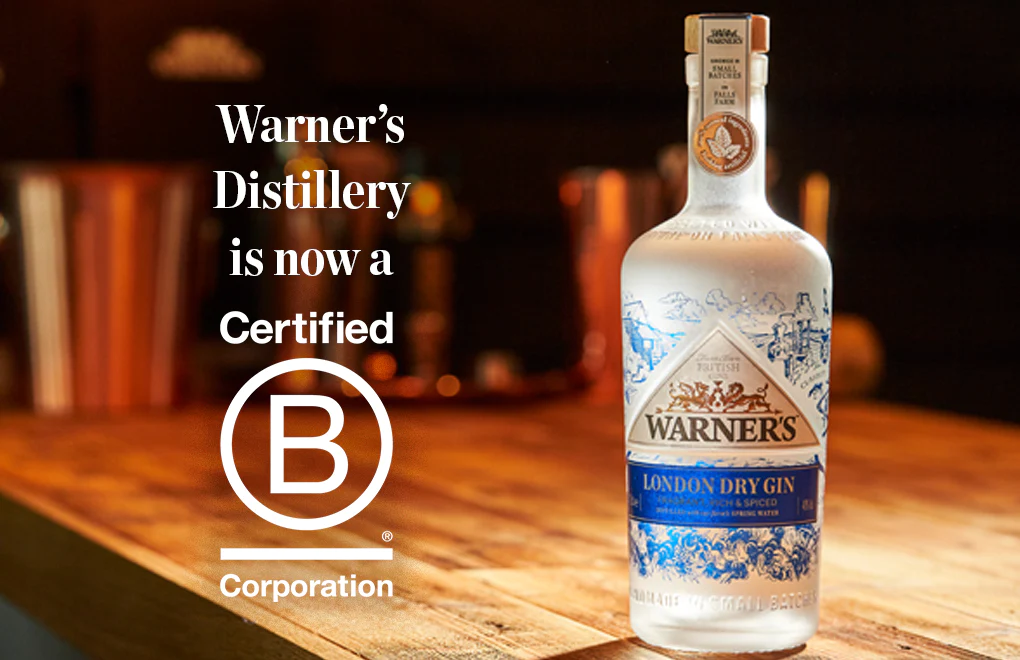 Warner’s Distillery announces B Corp Certification ahead of 10th Birthday